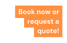 Book now or request a quote